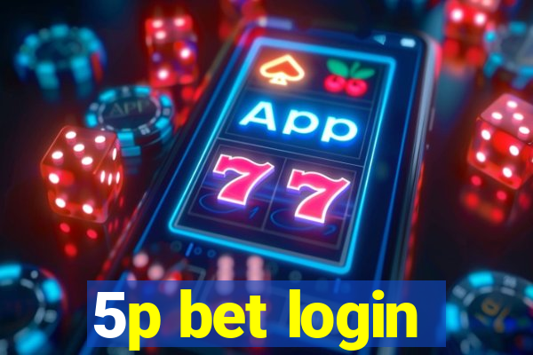 5p bet login